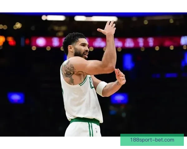 绿军双核布朗塔图姆对话曝光 定下全队沟通基调